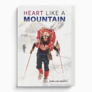 Heart Like A Mountain: A Young Woman's Climb Of North America's Highest Peak (Paperback)